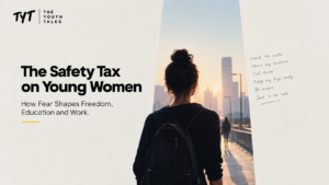 The Safety Tax on Young Women: How Fear Shapes Freedom, Education and Work