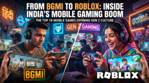 From BGMI to Roblox: Inside India’s Mobile Gaming Boom – The Top 10 Mobile Games Defining Gen Z Culture