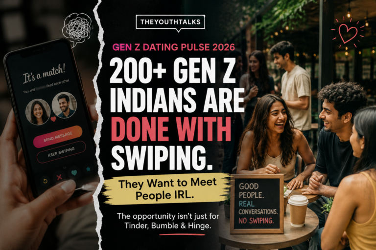 200+ Gen Z Indians Are Done With Swiping. The Opportunity Isn't Just for Tinder, Bumble & Hinge