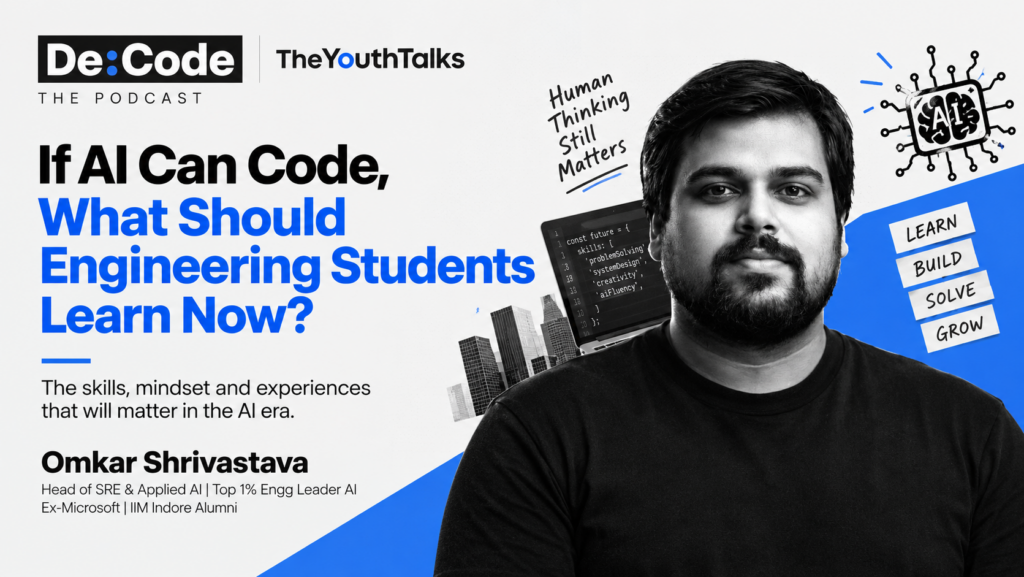 If AI Can Code, What Should Engineering Students Learn Now? Omkar Shrivastava