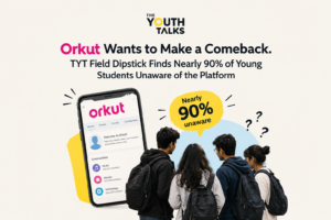 Orkut Wants to Make a Comeback. TYT Field Dipstick Finds Nearly 90% of Young Students Unaware of the Platform
